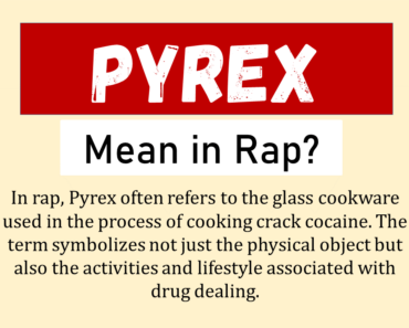 What Does Pyrex Mean In Rap? (Origin & Usage)