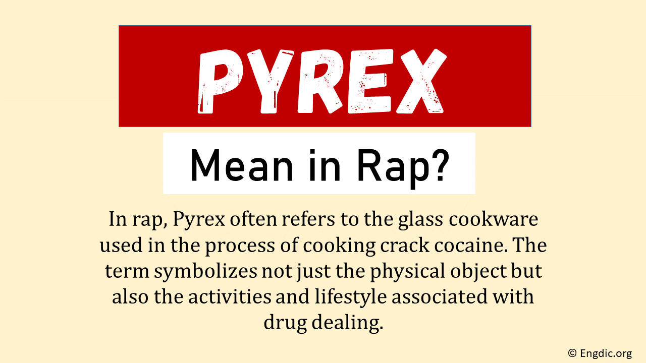 What Does Pyrex Mean In Rap