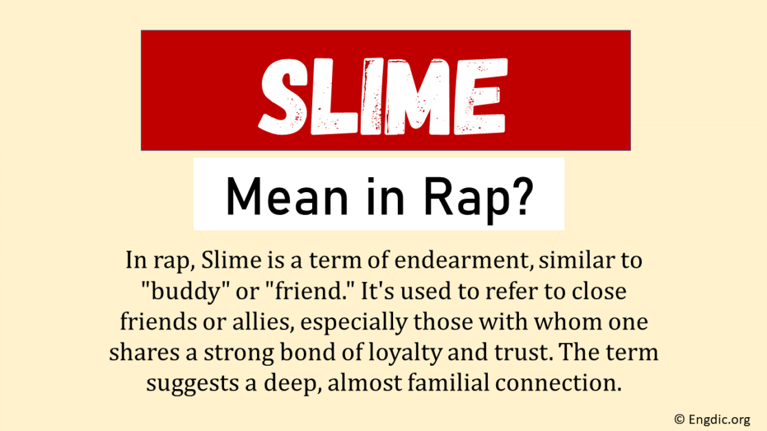  What Does Slime Mean In Rap Origin Usage EngDic