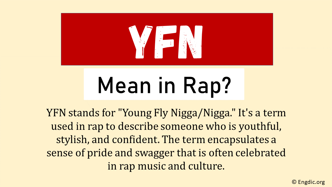 What Does YFN Mean In Rap