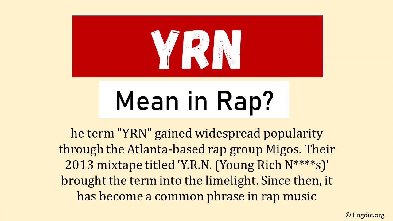 What Does YRN Mean In Rap