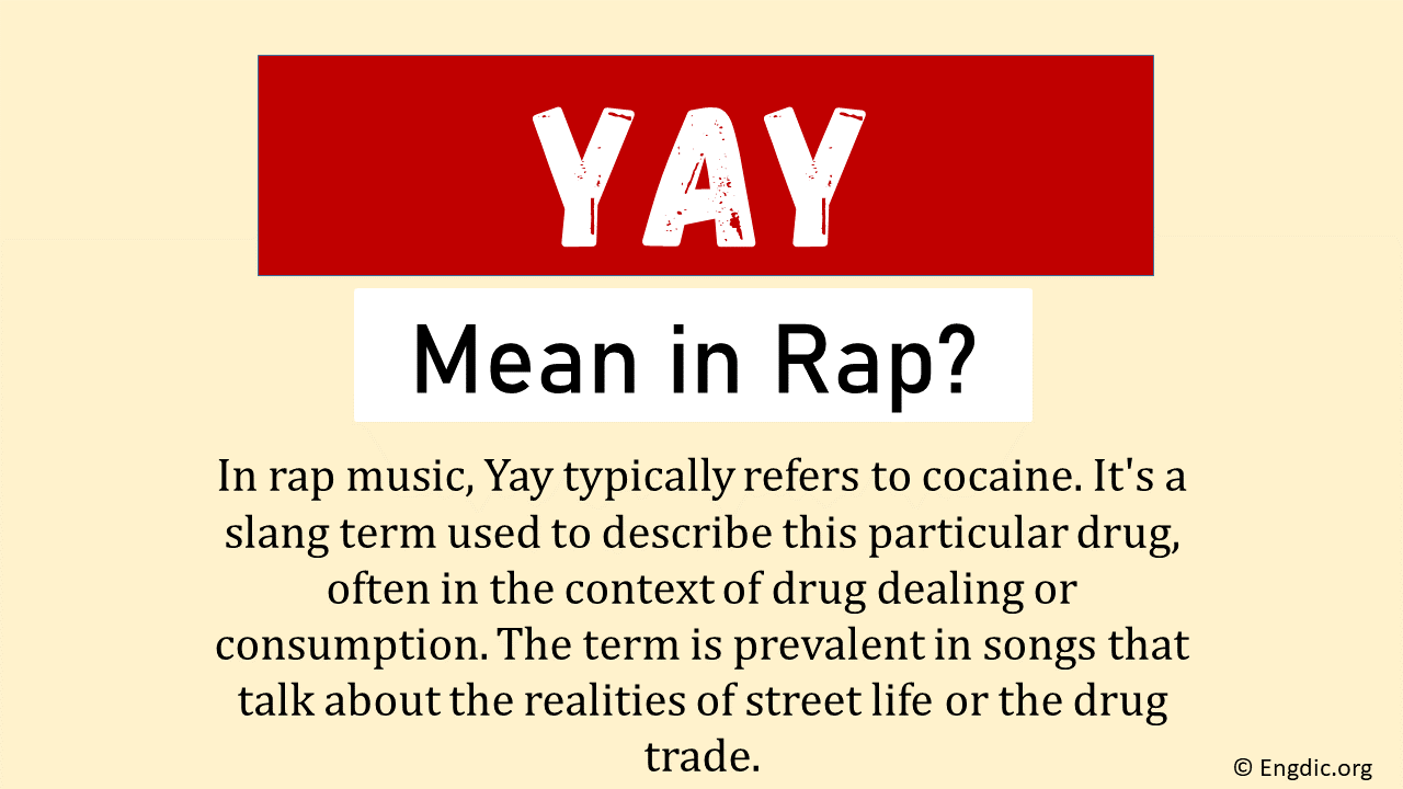 What Does Yay Mean In Rap
