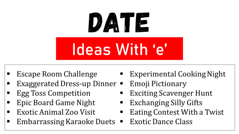 100 Funny and Cute Date Ideas That Start With E - EngDic