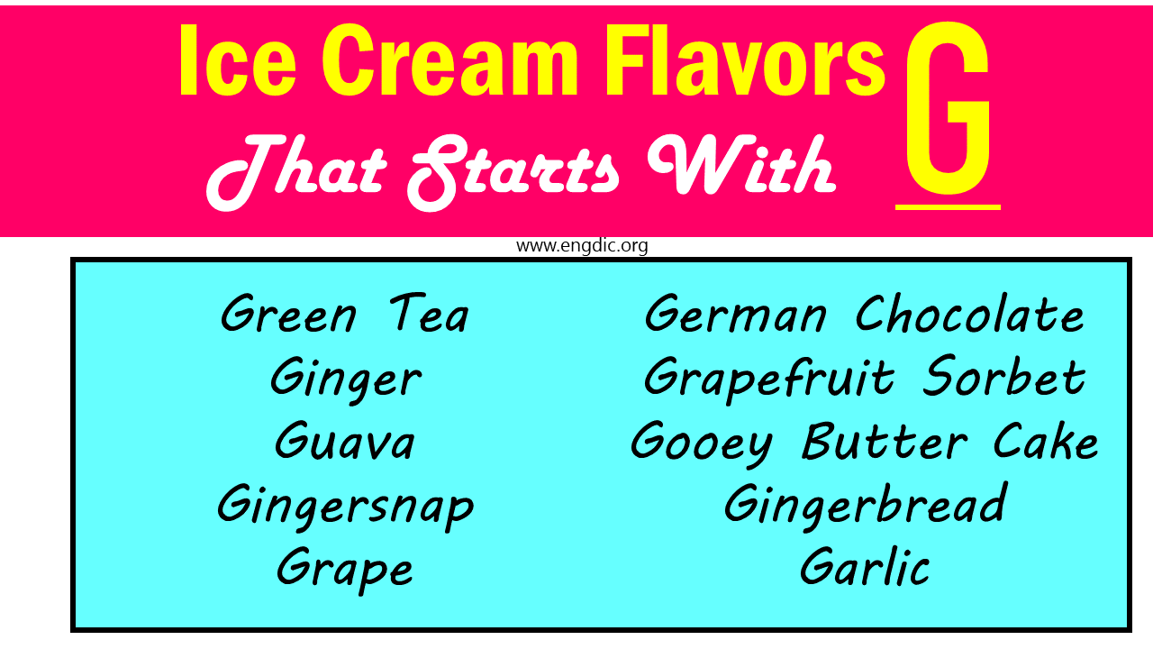 ice cream flavors that start with g