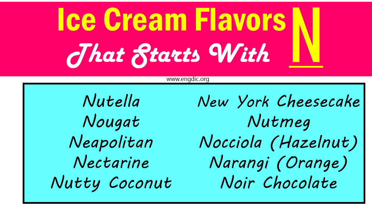 ice cream flavors that start with n