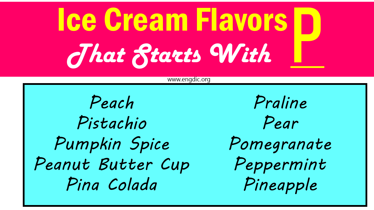 ice cream flavors that start with p