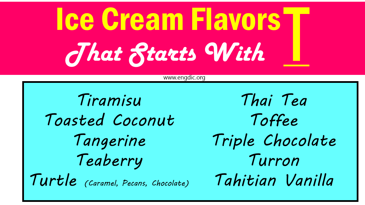 ice cream flavors that start with t