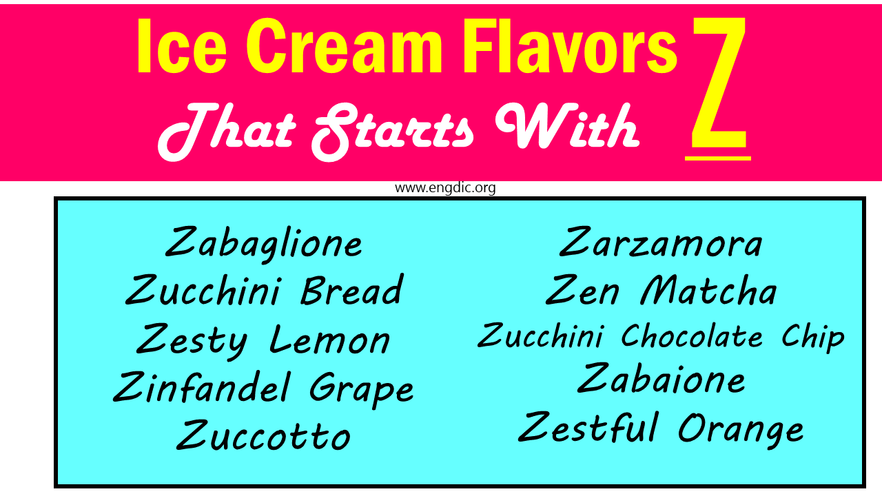 ice cream flavors that start with z