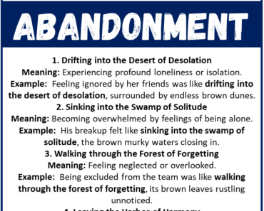 20 Best Metaphors for Abandonment (With Meanings & Examples)