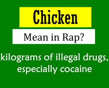 What Does Chickens Mean In Rap? Origin and Usage!