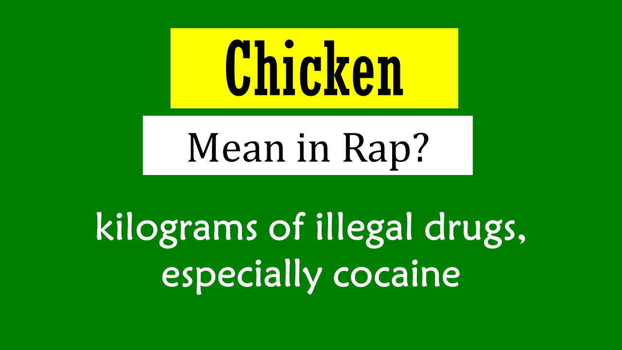 what does chicken mean in rap