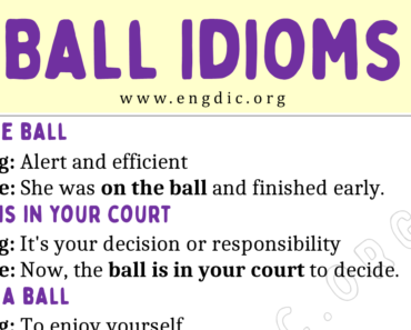 Ball Idioms (With Meaning and Examples)