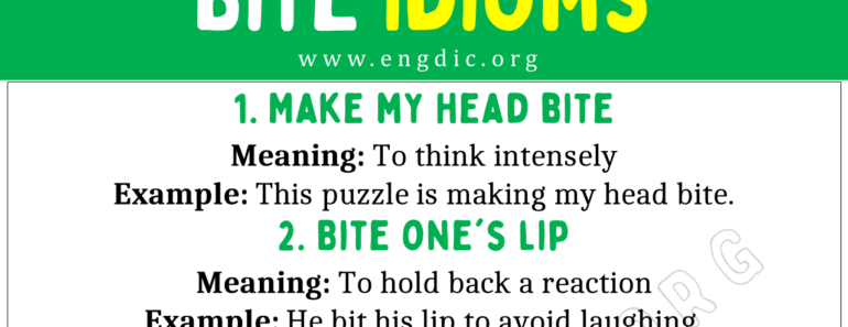 Bite Idioms (With Meaning and Examples)