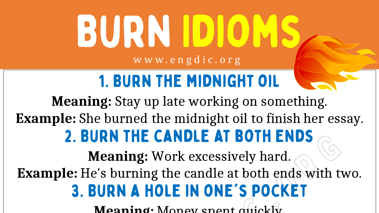 Burn Idioms (With Meaning and Examples) EngDic