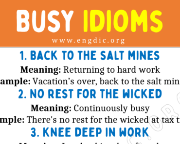 Busy Idioms (With Meaning and Examples)