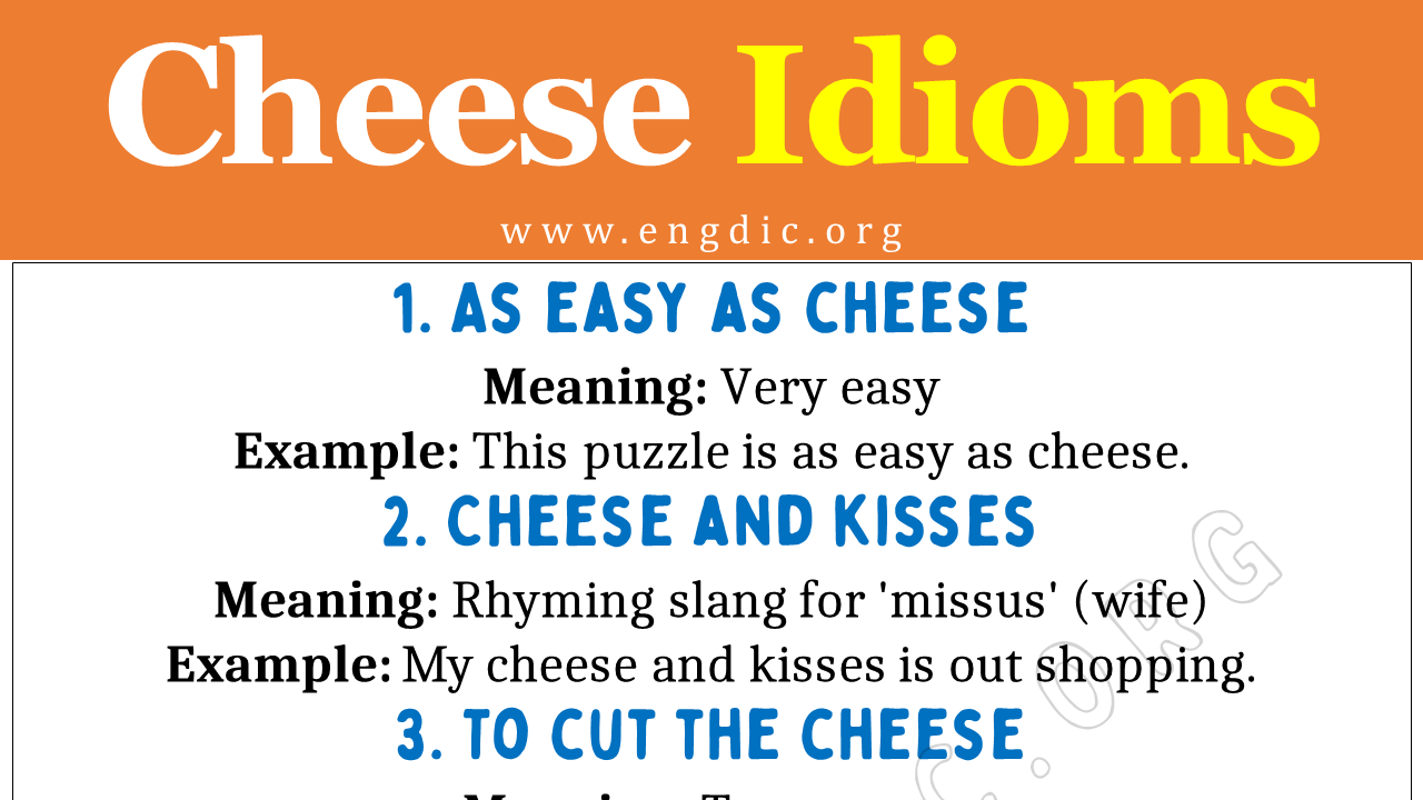 Cheese Idioms (With Meaning and Examples) - EngDic