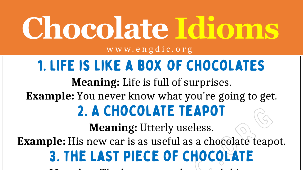 Chocolate Idioms (With Meaning and Examples) - EngDic