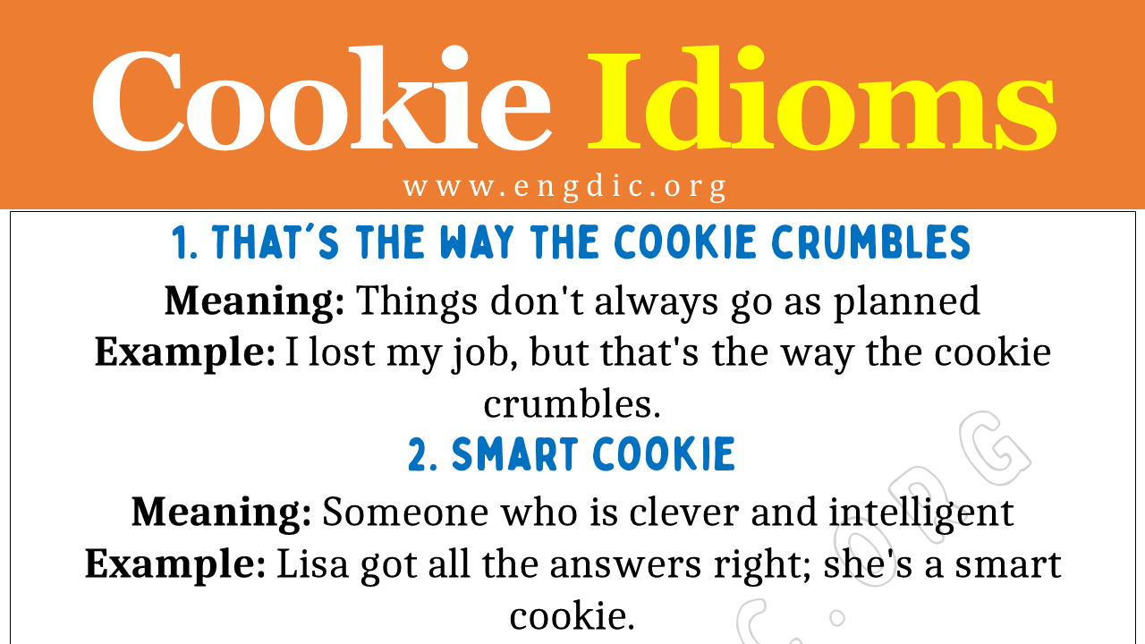 Idioms about Cookie (With Meaning and Examples) EngDic