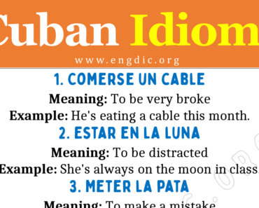 Cuban Idioms (With Meaning and Examples)