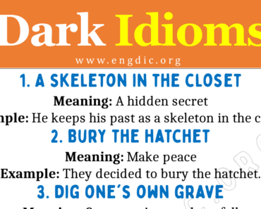 Dark Idioms (With Meaning and Examples)
