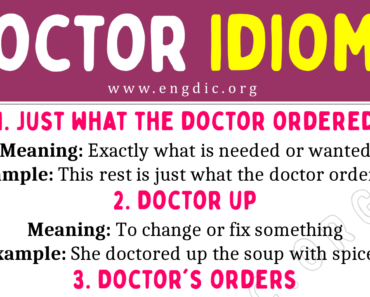 Doctor Idioms (With Meaning and Examples)