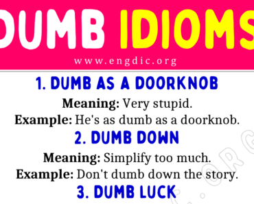 Dumb Idioms (With Meaning and Examples)