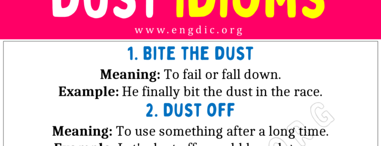 Dust Idioms (With Meaning and Examples)
