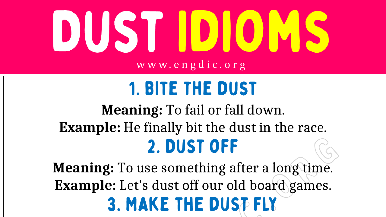 Dust Idioms (With Meaning and Examples) - EngDic