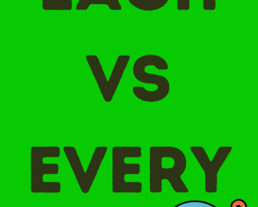 Each vs Every (What’s the Difference?)