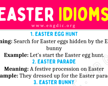 Easter Idioms (With Meaning and Examples)