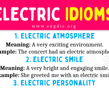 Electric Idioms (With Meaning and Examples)