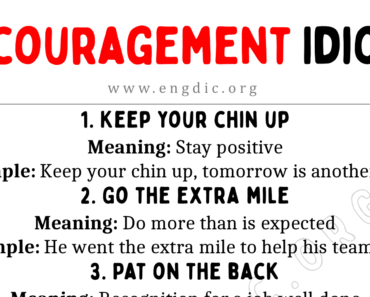 Encouragement Idioms (With Meaning and Examples)