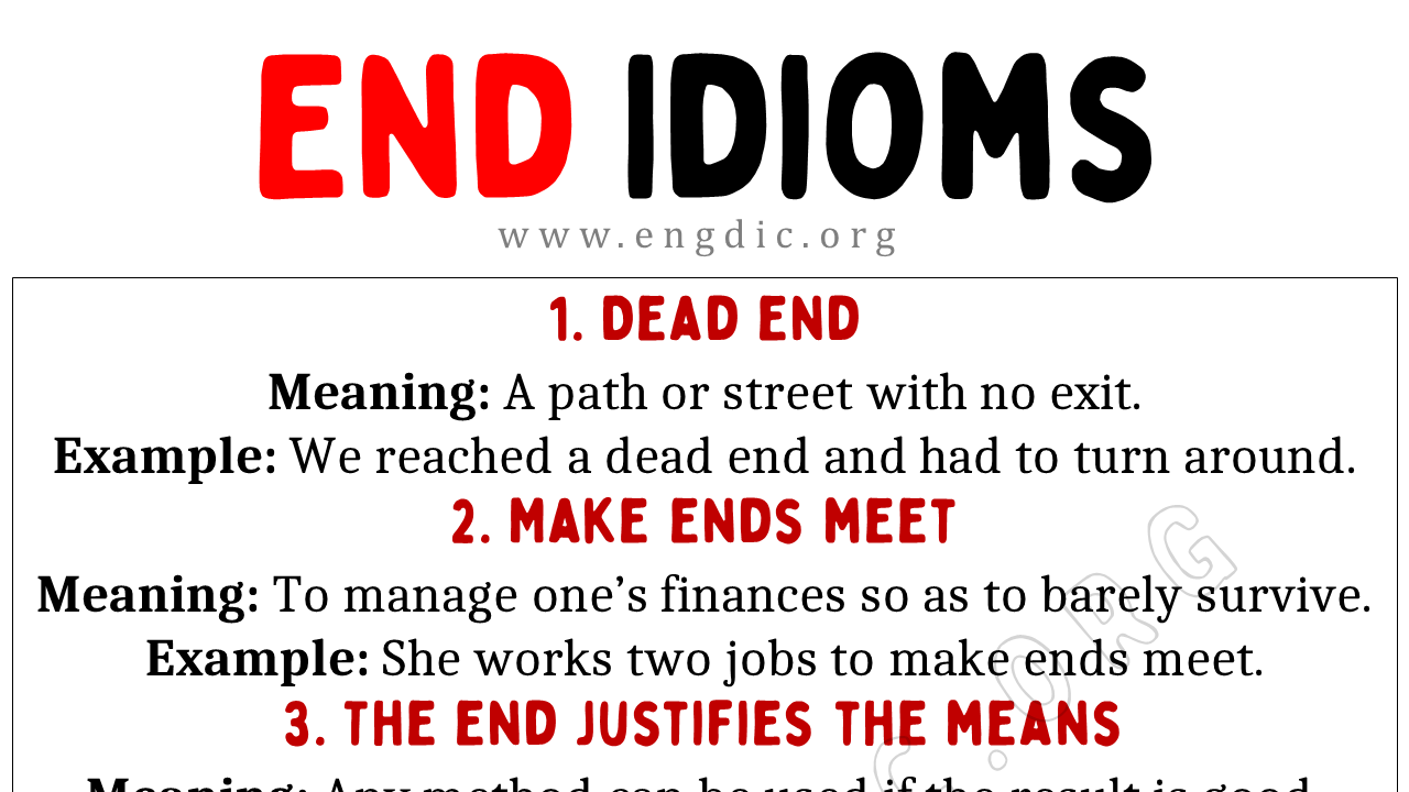 End Idioms (With Meaning and Examples) - EngDic