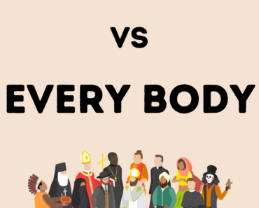 Everybody vs Every Body! What’s the Difference?