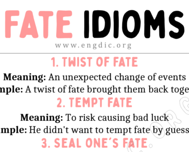 Fate Idioms (With Meaning and Examples)