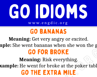 Go Idioms (With Meaning and Examples)