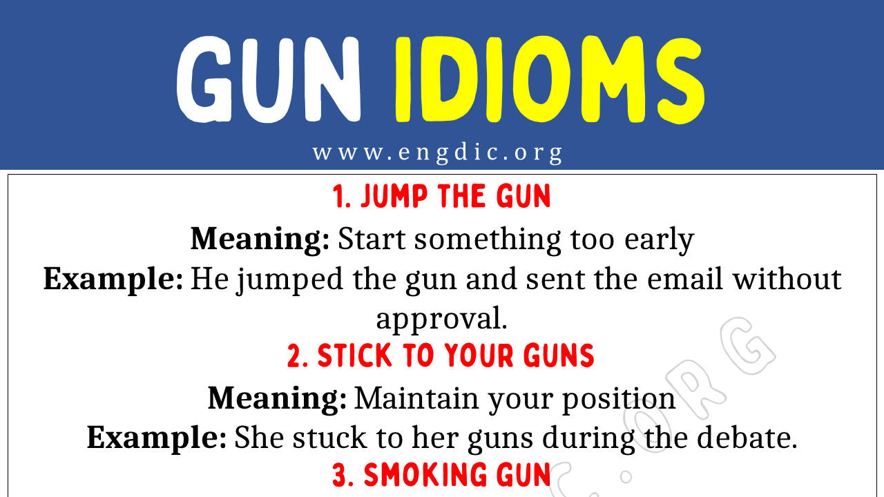 Gun Idioms (With Meaning and Examples) EngDic