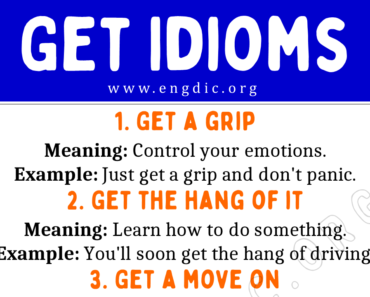 Get Idioms (With Meaning and Examples)
