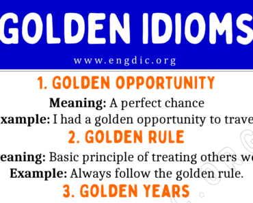 Golden Idioms (With Meaning and Examples)