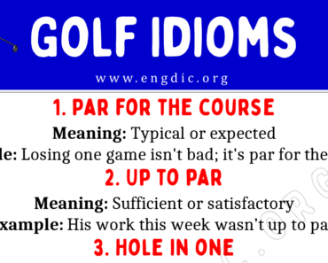 Golf Idioms (With Meaning and Examples)