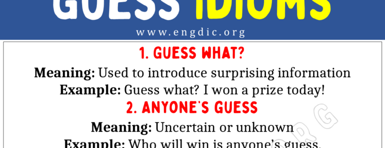 Guess Idioms (With Meaning and Examples)