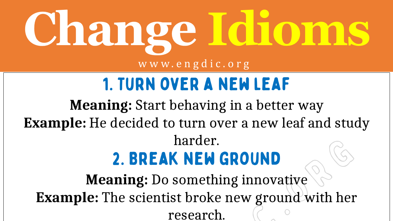 Idioms about Change (With Meaning and Examples) - EngDic