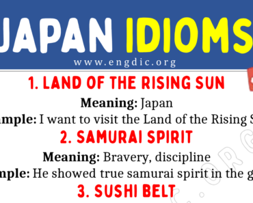 Japan Idioms (With Meaning and Examples)