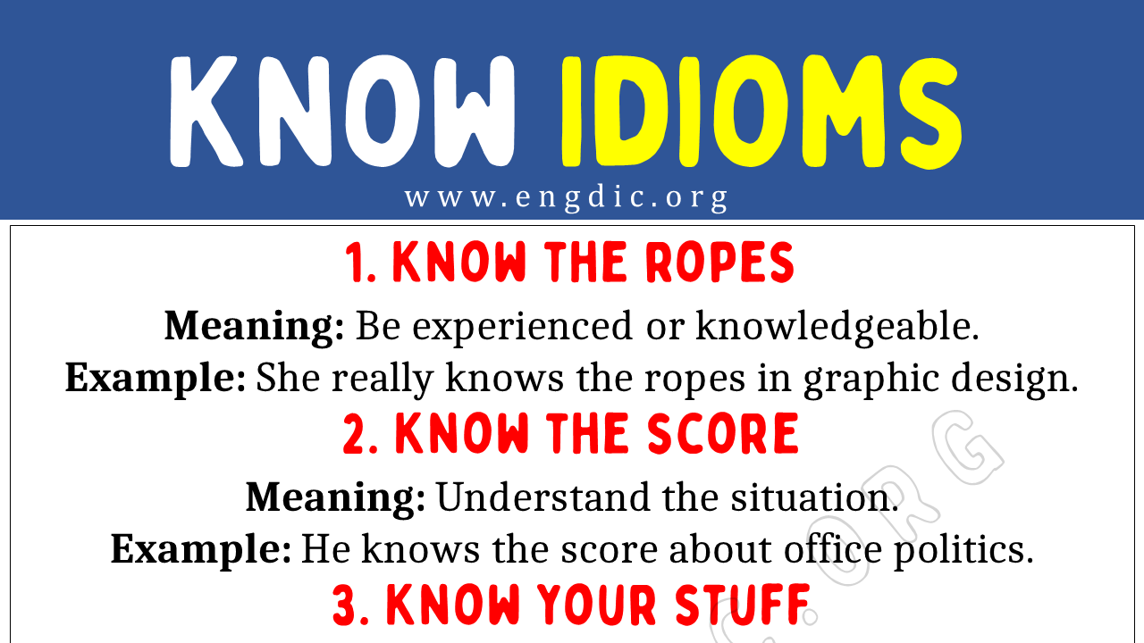 Know Idioms (With Meaning and Examples) - EngDic