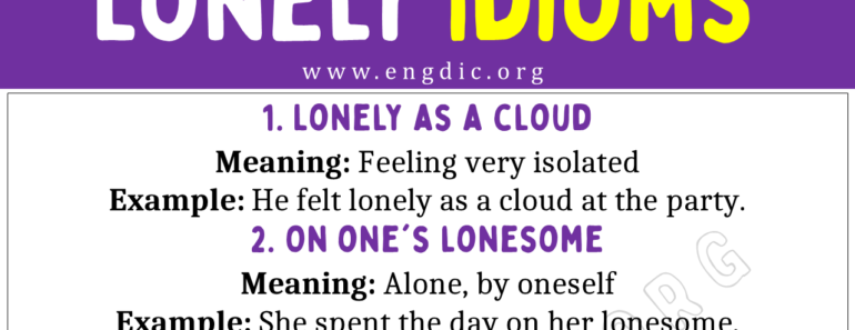 Lonely Idioms (With Meaning and Examples)