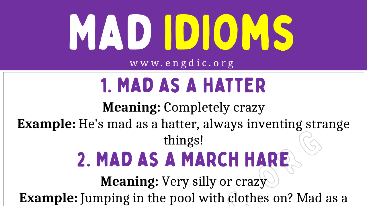 Mad Idioms (with Meaning And Examples) - Engdic