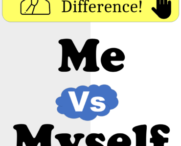 Me vs Myself! Learn the Difference