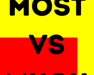 Most vs Much (What’s the Difference?)