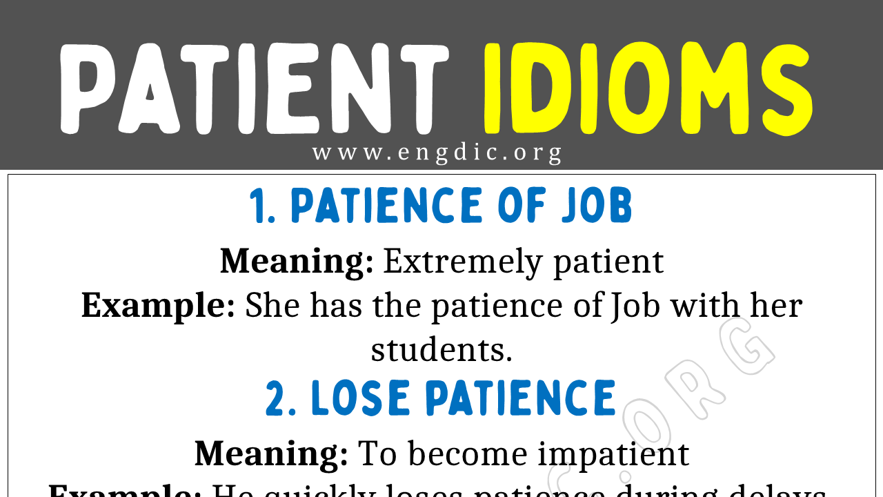 Patient Idioms (With Meaning and Examples) - EngDic