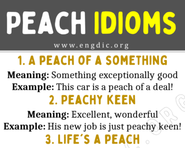 Peach Idioms (With Meaning and Examples)